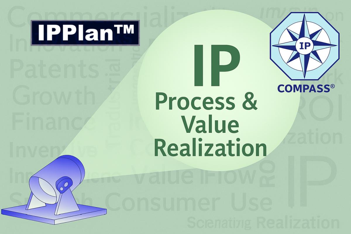 IPPlan Process and Value Realization feature image with spotlight theme and IP COMPASS® logo