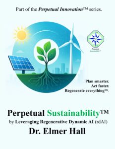 Perpetual Sustainability by Leveraging Regenerative Dynamic AI book cover